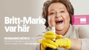 Knivsta Riksteaterförening, Marianne Mörk Britt Marie was here